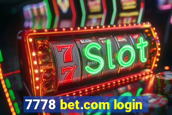 7778 bet.com login